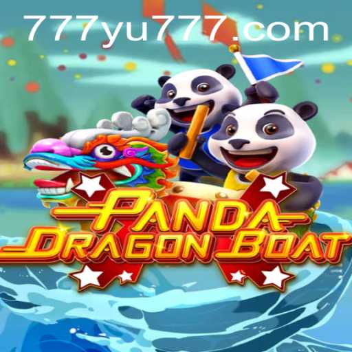 Discover the Exciting World of PANDADRAGONBOAT with YU777